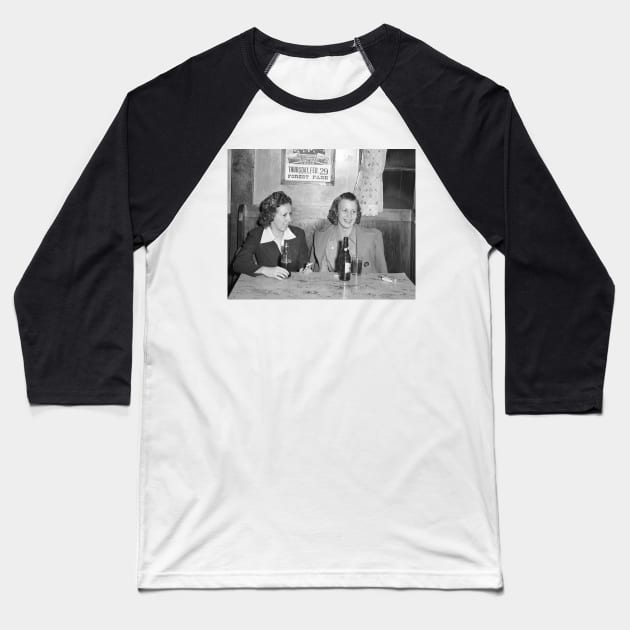 Girls at the Bar, 1940. Vintage Photo Baseball T-Shirt by historyphoto